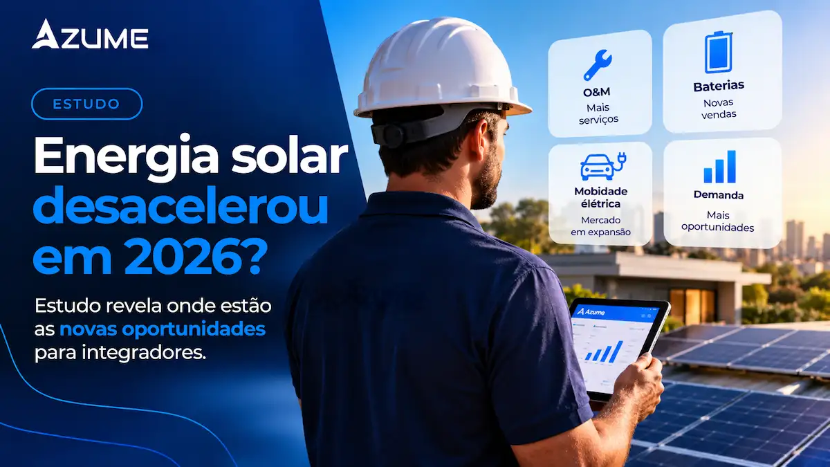Mercado de energia solar em 2026: O&M, baterias e novas oportunidades para integradores